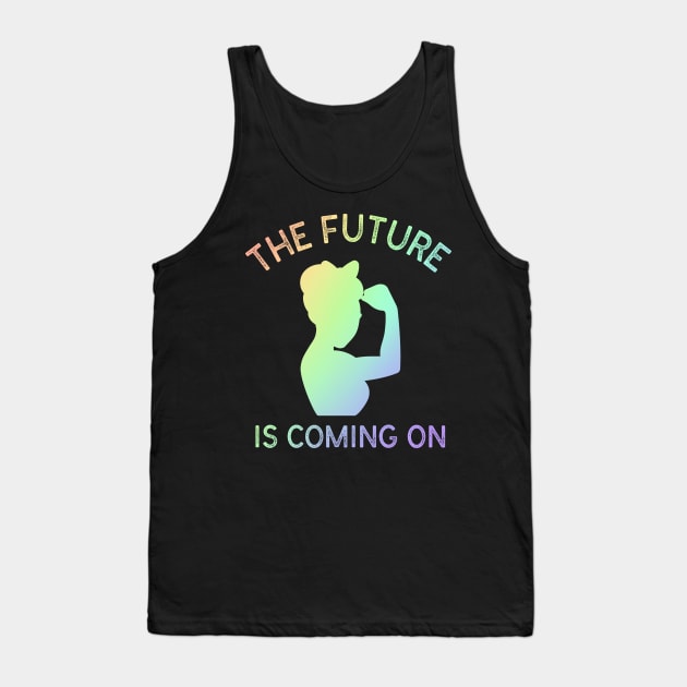 The Future Is Coming On Tank Top by Doris4all